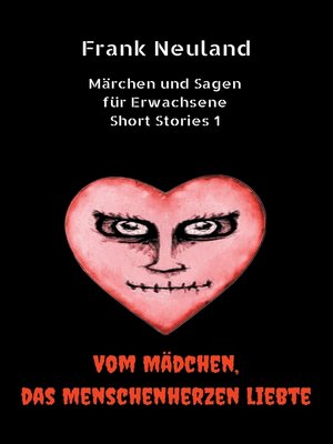 cover image of Frank Neuland Märchen und Sagen für Erwachsene Short Stories 1